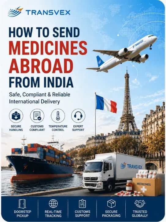 How to Send Medicines Abroad from India: Packing Tips to Avoid Damage & Customs Delays